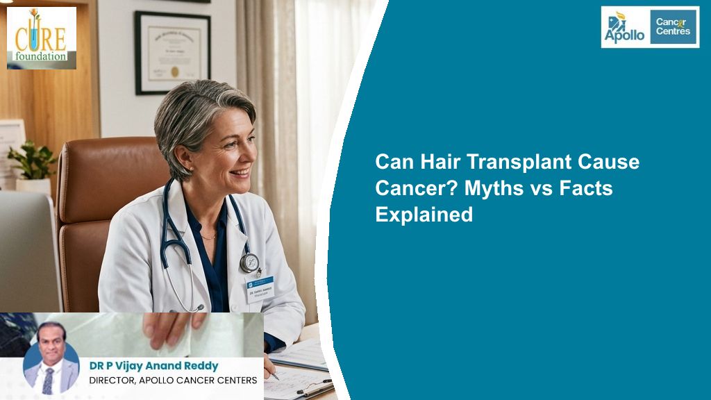 Can Hair Transplant Cause Cancer? Myths vs Facts Explained