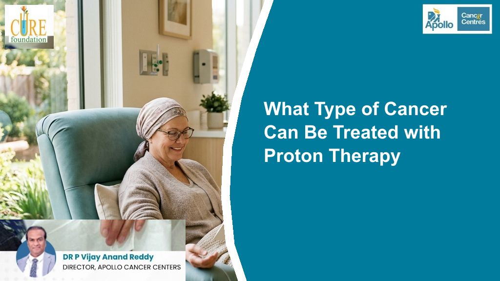 What Type of Cancer Can Be Treated with Proton Therapy