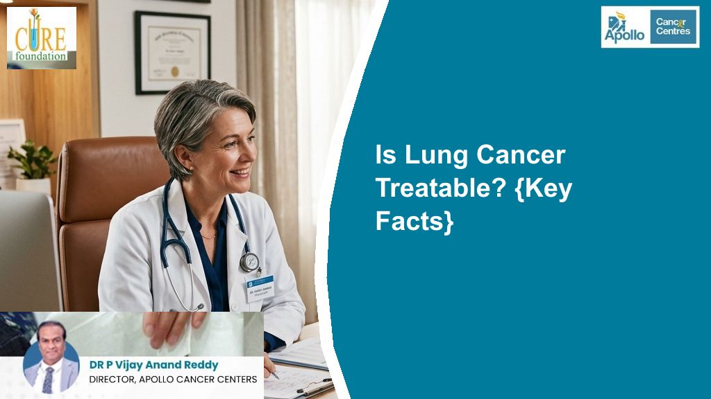 Is Lung Cancer Treatable? {Key Facts}