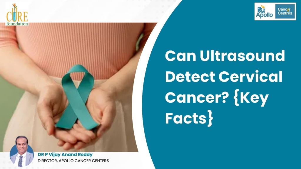 Can Ultrasound Detect Cervical Cancer? {Key Facts}